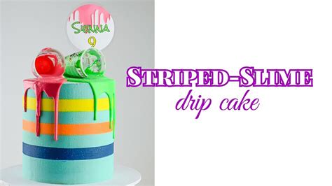 How to Make a Striped Buttercream Cake - Slime Drip Cake Tutorial - YouTube