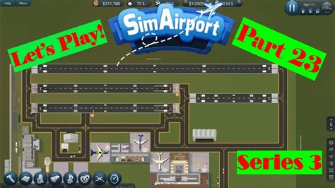 Sim Airport - Roads and Runways- Part 23 - YouTube