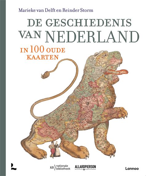 De geschiedenis van Nederland in 100 oude kaarten | Uitgeverij Lannoo