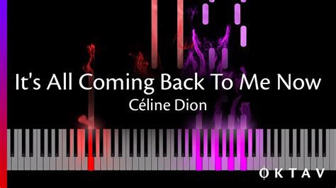 It's All Coming Back to Me Now by Céline Dion - Piano Tutorial - YouTube