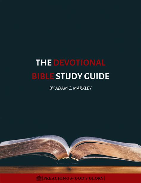 Devotional Bible Study Guide — Preaching for God's Glory