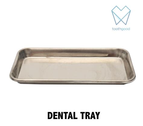 Dental Tray | Toothgood