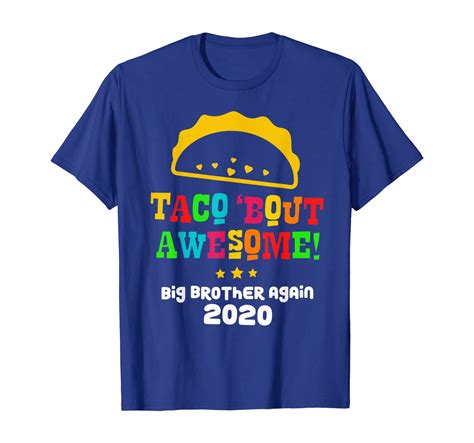 Big Brother Again Announcement 2020 Gift Funny Boys Taco T Shirt