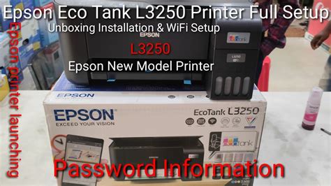 Epson L3250 Printer Unboxing, WiFi Setup, Mobile Connect Epson Eco Tank ...