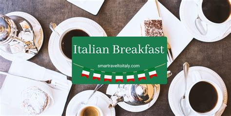 11 Typical Italian Breakfast Foods You Have To Try - Smart Travel to Italy