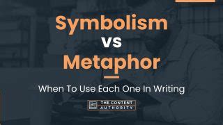 Symbolism vs Metaphor: When To Use Each One In Writing