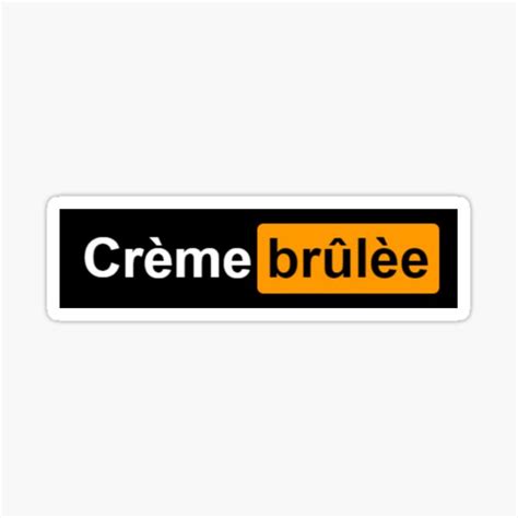 "Creme Brulee funny gift tee" Sticker for Sale by TheveryGudMemes ...