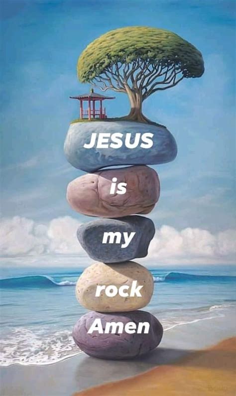 Jesus is my rock