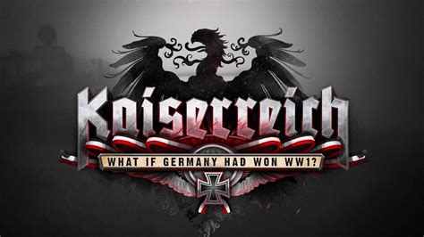 Kaiserreich: Legacy of the Weltkrieg: Video Gallery (Sorted by Low Score) | Know Your Meme