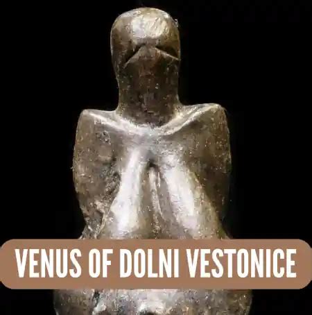 Uncovering the Mysterious Venus of Dolni Vestonice: A Journey Through Prehistoric Art and Human ...