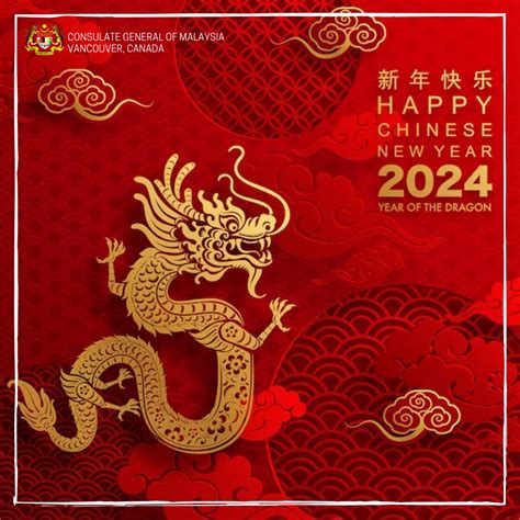 HAPPY CHINESE NEW YEAR 2024 - News From Mission - Consulate General of Malaysia, Vancouver