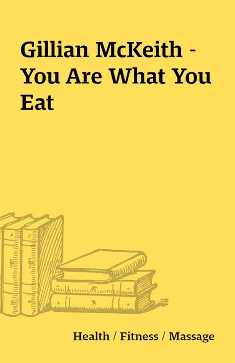 Gillian McKeith – You Are What You Eat – Shareknowledge Central