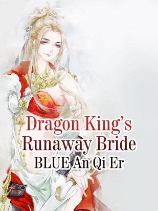 Dragon King’s Runaway Bride Novel Full Story | Book - BabelNovel