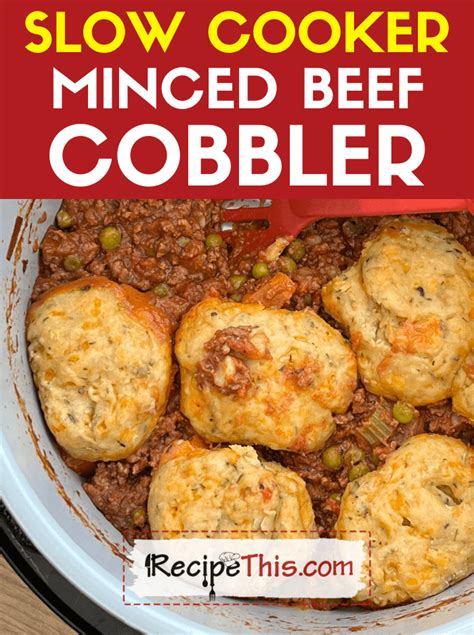 Recipe This | Slow Cooker Minced Beef Cobbler