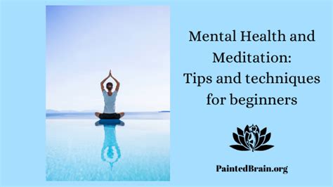 Mental Health and Meditation: Tips and Techniques For Beginners ...