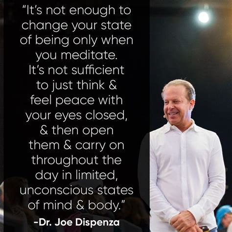 Dr. Joe Dispenza on Instagram: “Every time we change our state of being ...