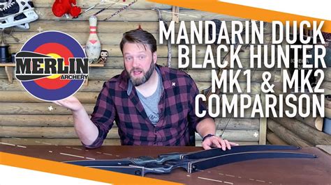 Mandarin Duck Black Hunter MK1 & MK2 comparison (Traditional Archery ...