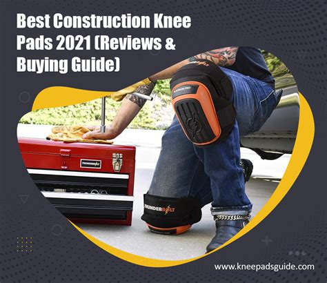 Best Construction Knee Pads 2022 (Reviews & Buying Guide)