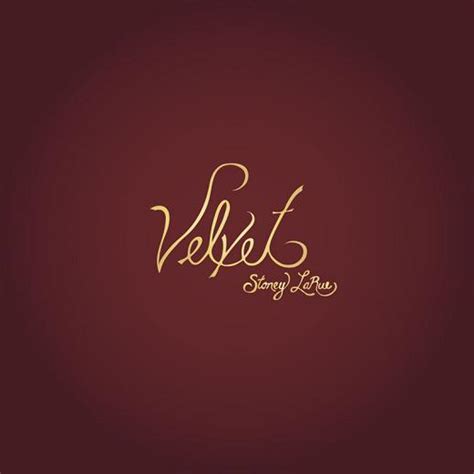 Stoney LaRue - Velvet Lyrics and Tracklist | Genius