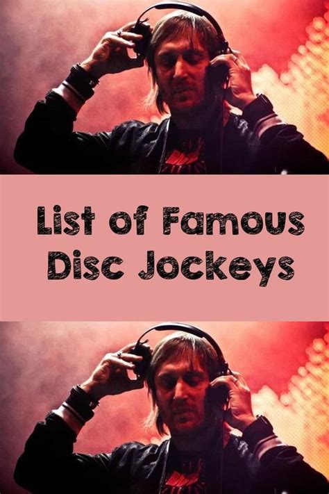 List of Famous Disc Jockeys | Disc jockey, Jockey, Disc