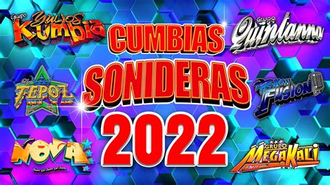 Mix Cumbias Sonideras 2022 - Cumbias 2022 Lo Mas Nuevo Grupo Quintana, Icc,... - Cumbia Nova Y ...