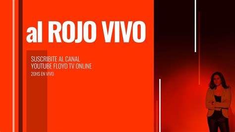 AL ROJO VIVO - YouTube