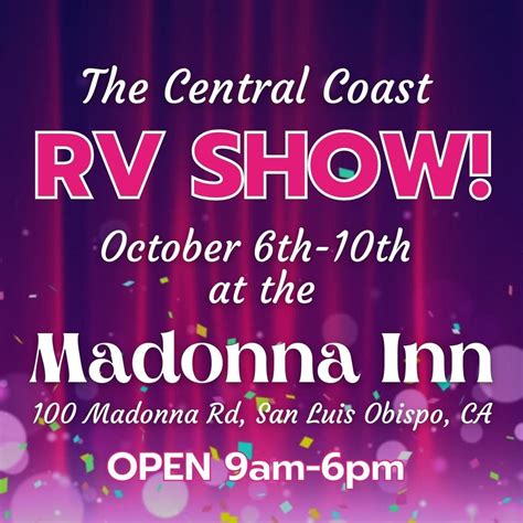 Central Coast RV Show — Madonna Inn | World-Famous California Hotel