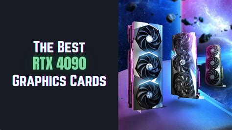 9 Best NVIDIA RTX 4090 Graphics Card In 2024