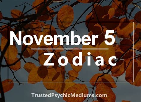 November 5 Zodiac - Complete Birthday Horoscope and Personality Profile