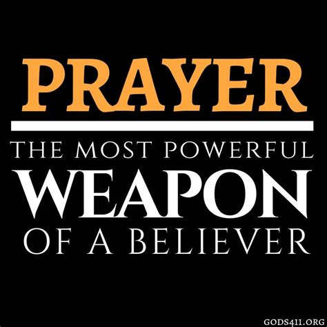 Prayer Is The Most Powerful Weapon Of A Believer | Faith quotes, Words ...