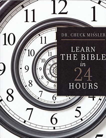 Learn The Bible in 24 Hours by Chuck Missler. Christian Resource Centre