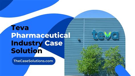 Teva Pharmaceutical Industry Case Solution - YouTube