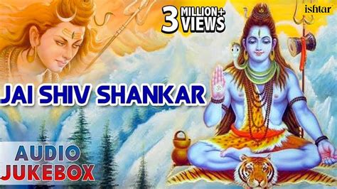 Jai Shiv Shankar : Lord Shiva Songs || Hindi Devotional Songs || Audio Jukebox - YouTube