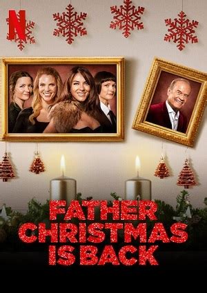 Father Christmas Is Back (2021) - Netflix Holiday Movies - A to Z Movie Database