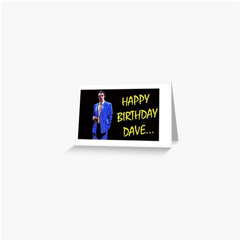 "Happy Birthday Dave!" Greeting Card for Sale by DafyddEm | Redbubble