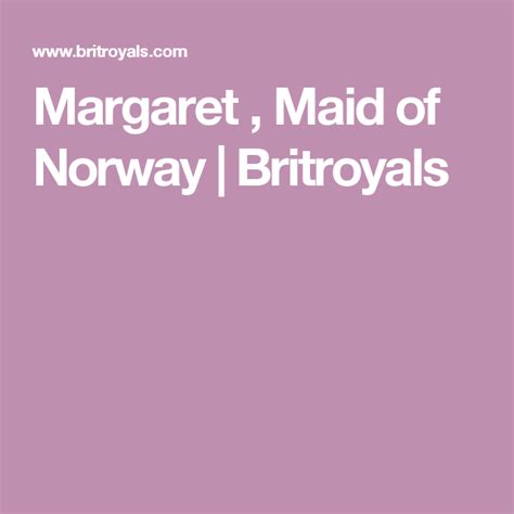 Margaret , Maid of Norway | Britroyals | British royal family tree, Royal family trees, British ...