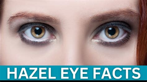 Hazel Eyes Facts