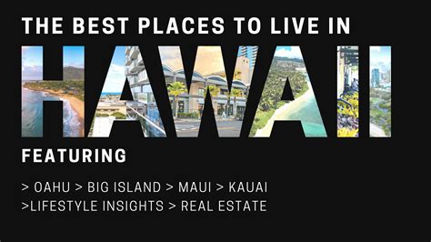 Best Places to Live In Hawaii | Lifestyle & Real Estate Expertise