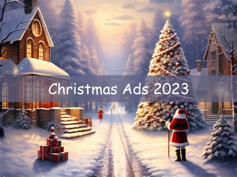 A collection of Christmas Ads 2023 - UAMASTER agency blog