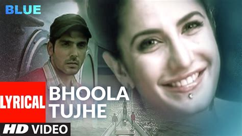 Bhoola Tujhe Song Lyrical Video | Blue Movie Songs - Live Cinema News