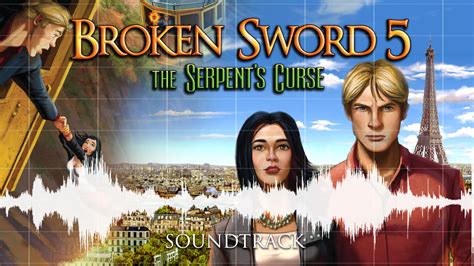 Broken Sword 5: Soundtrack on Steam