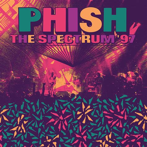 The Spectrum ’97 – Phish