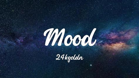 24kgoldn - Mood (Lyrics) - YouTube