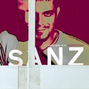 Alejandro Sanz Lyrics, Songs, and Albums | Genius