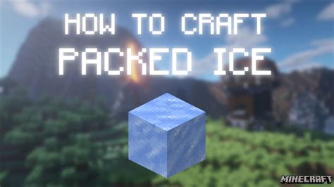 Minecraft: How To Craft a Packed Ice? - YouTube