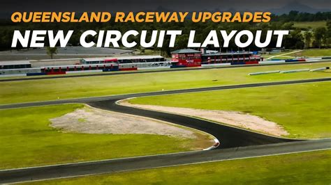 Queensland Raceway New Circuit Layout - YouTube