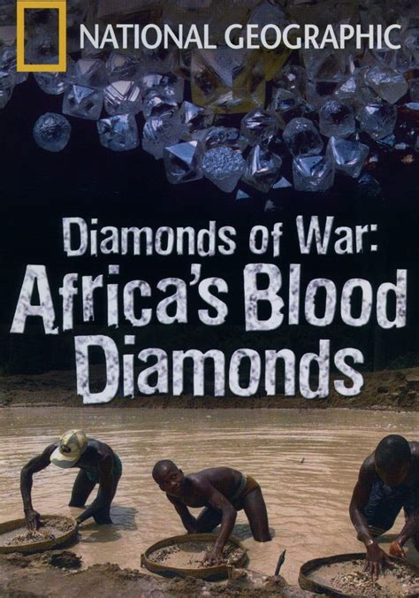 National Geographic: Diamonds of War - Africa's Blood Diamonds