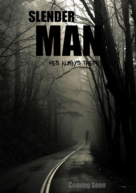 Slender Man Movie Poster by ArwenJames on DeviantArt