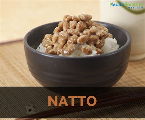 Natto Facts, Health Benefits and Nutritional Value