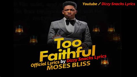 MOSES BLISS - Too Faithful - (Lyrics video) Chords - Chordify